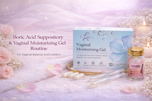 The Boric Acid Suppository And Vaginal Moisturizing Gel Routine For Vaginal Balance And Comfort