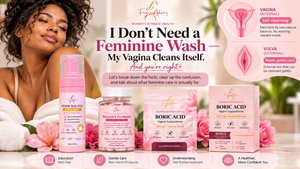 “I DON’T NEED A FEMININE WASH — MY VAGINA CLEANS ITSELF.